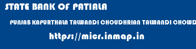 STATE BANK OF PATIALA  PUNJAB KAPURTHALA TALWANDI CHOUDHRIAN TALWANDI CHOWDHARIAN  micr code